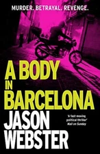 A Body in Barcelona: Max Cámara 5 (Max Camara) by Webster, Jason Book The Fast
