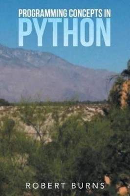 Robert Burns Programming Concepts in Python (Taschenbuch)