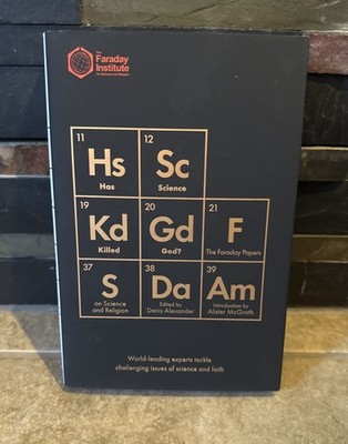 Has Science Killed God? By Denis Alexander - New Hardcover - FAST SHIPPING