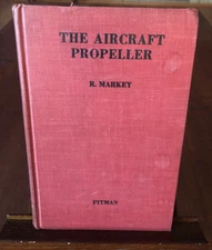 1943 The Aircraft Propeller by R Markey HC/Illustrated *Good cond-see photos*