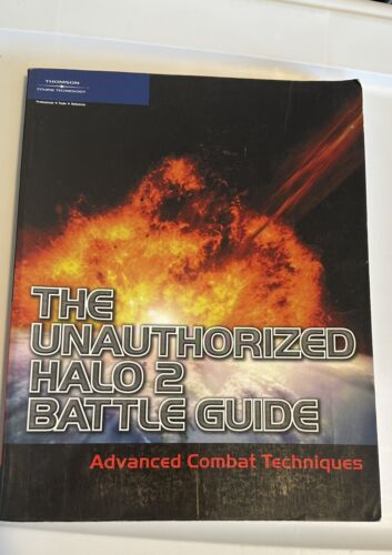 The Unauthorized Halo 2 Battle Guide Advanced Combat Techniques Used Softcover