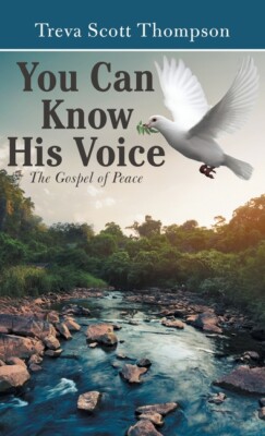 You Can Know His Voice: The Gospel Of Peace