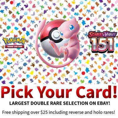 Pokemon - 151  Choose Your Card - NM - Double Rare Singles - Complete Your Set!