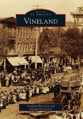 NEW Arcadia Publishing Vineland, NJ 9780738573953 Images of America Trade Paperb