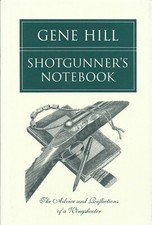 Gene Hill - Shotgunners Notebook - Hardback -...