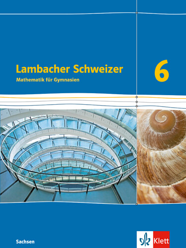 Unbekannt. / Lambacher Schweizer Mathematik 6. Ausgabe Sachsen