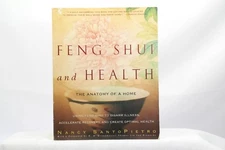 Feng Shui and Health The Anatomy of a Home by Nancy SantoPietro / Paperback / TH