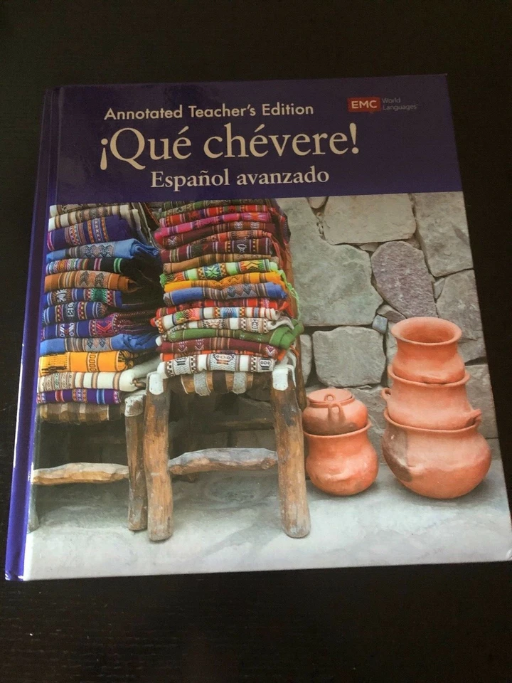 QUÉ CHÉVERE! Español Avanzado ~ EMC ~ Hardcover Teacher Edition NEW - Image 2 of 4