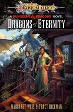 Dragonlance: Dragons of Eternity: (Dungeons & Dragons) By Margaret Weis - New...
