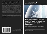 Bernardo Goulart | Uso Temprano De Nuevos Agentes Para El CáNcer De PulmóN No...