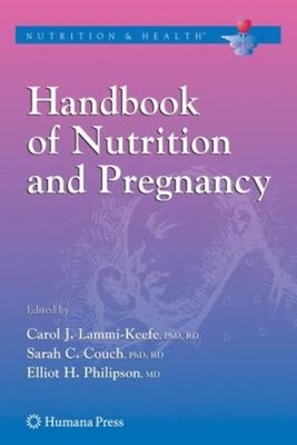 Handbook of Nutrition and Pregnancy Hardcover