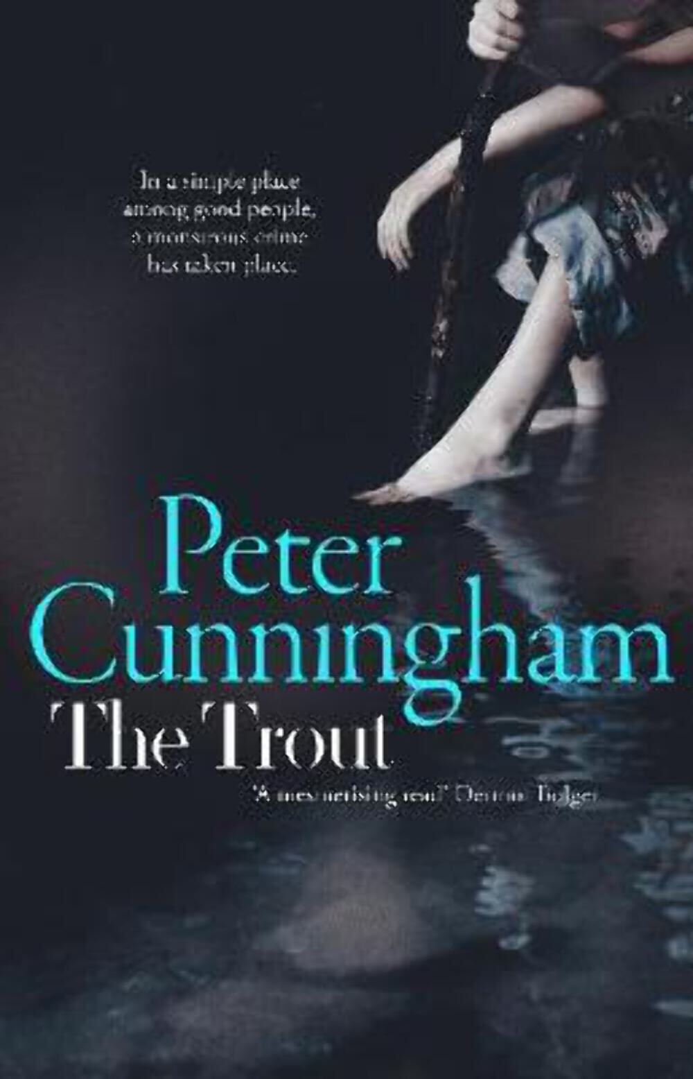 Peter Cunningham: The Trout [2016] paperback