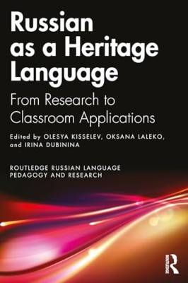Russian as a Heritage Language: From Research to Classr - Paperback NEW Kisselev