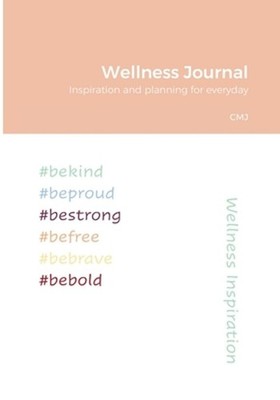 Wellness Journal: Inspiration for everyday by Claire Jackson (English) Paperback