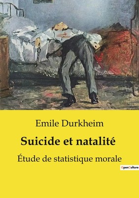 Emile Durkheim | Suicide et natalité | Taschenbuch | Französisch (2024)