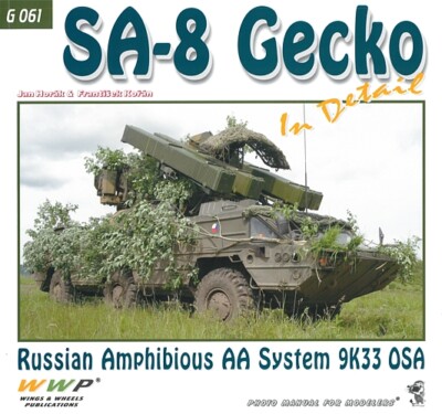 WWP G061: SA-8 Gecko in Detail Modellbau/Flugabwehrraketen/9K33 Osa/Fotos/Buch