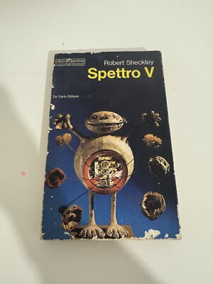 Robert Sheckley SPECTRO V De Carlo Verlag 1971 I Libri di Gamma