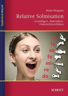Relative Solmisation: Grundlagen, Materialien, Unterrich... | Buch | Zustand gut