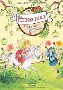 Die Feenschule 03. Ein Einhorn für Rosalie  von R... | Buch | Zustand akzeptabel