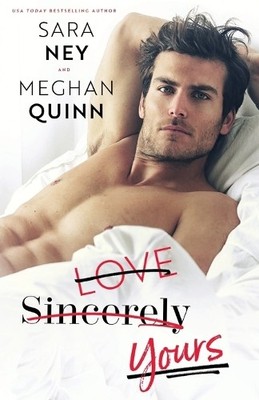 Meghan Quinn Sara Ney Love Sincerely Yours (Paperback) (UK IMPORT)