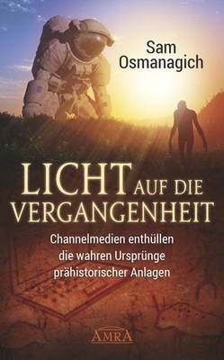 Licht auf die Vergangenheit Sam Osmanagich