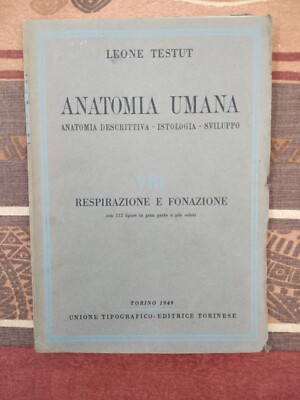 LEONE TESTUT - ANATOMIA UMANA VOLUME 8 - RESPIRAZIONE E FONAZIONE - UTET 1949