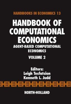 Handbuch Of Computational Economics: Agent-Based Computational E