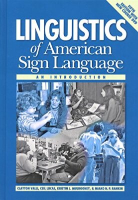 Linguistics of American Sign Language - an Intr, Valli, Lucas, Mulrooney HB+=