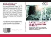 Maltrato En El Adulto Mayor Hospitalizado En MéXico Javier Salazar M