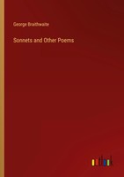 George Braithwaite | Sonnets And Other Poems | Taschenbuch | Englisch (2024)