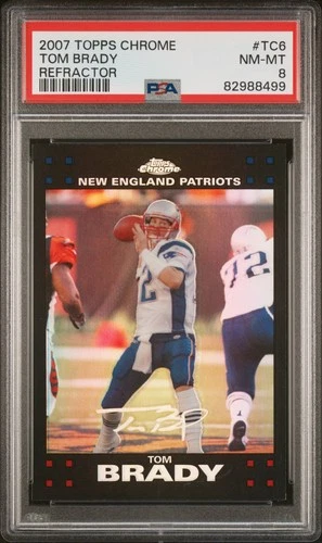 2007 TOPPS CHROME REFRACTOR #TC6 TOM BRADY PSA 8