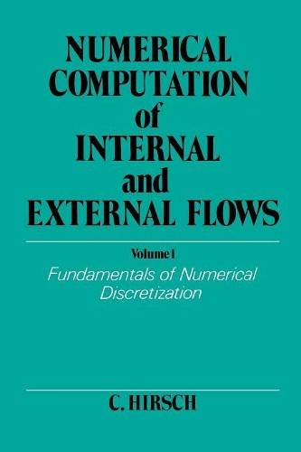 Numerical Computation of Internal and External Flows, Volume ... - 9780471923855