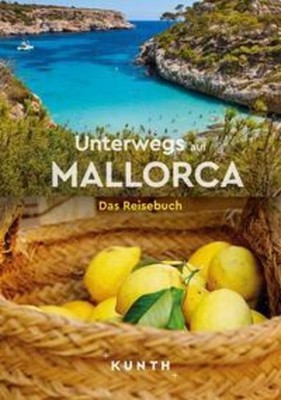 KUNTH Unterwegs auf Mallorca Kunth Verlag