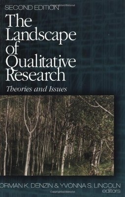 The Landscape of Qualitative Research: Theories and Issues,Norma