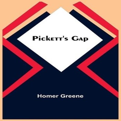 Pickett's Gap Homer Greene Paperback Alpha Editions