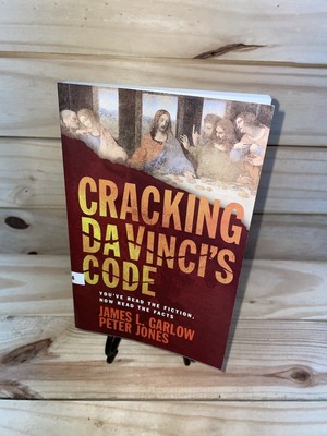 Cracking Da Vinci's Code by James Garlow & Peter Jones 2004, PB (A23)