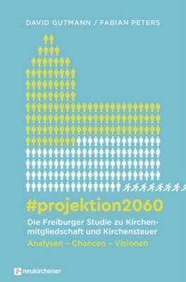 #projektion2060 - Die Freiburger Studie zu Kirchenmitgliedschaft und Kirche ...