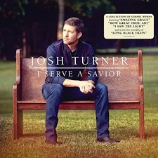 Josh Turner - I Serve A Savior [New Vinyl LP]