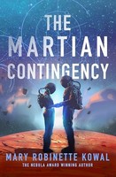 Mary Robinette Kowal - Martian Contingency A Lady Astronaut Novel - - G245Z