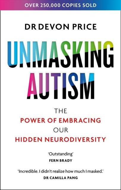 Unmasking Autism by Devon Price Paperback
