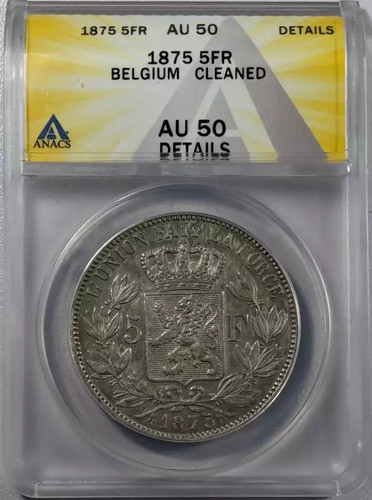 1875 Belgium Silver 5 FRANCS (5 Frank) ANACS AU-50 Cleaned KM#24