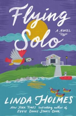 Flying Solo: A Novel - 0525619275, hardcover, Linda Holmes, new