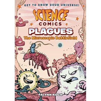 Science Comics: Plagen: Das mikroskopische Schlachtfeld - hartnäckig NEU Koch, Falynn