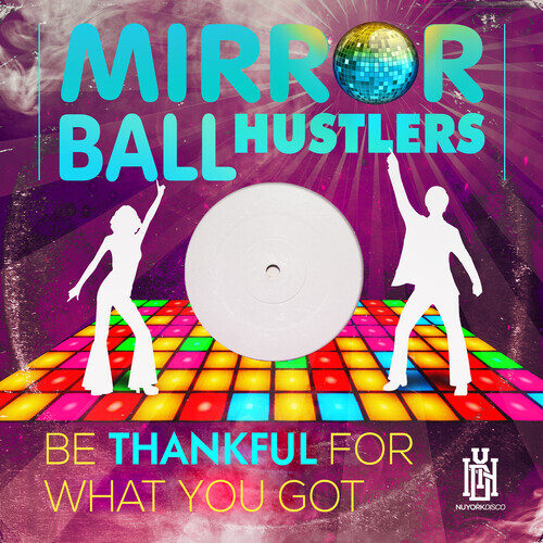 Mirror Ball Hustlers - Будьте благодарны за то, Что у вас есть [Новый CD] Alliance MOD
