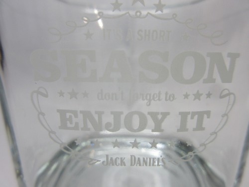 Jack Daniel's Whiskey Glass It’s A Short Season Don’t Forget To Enjoy Ships Free - Picture 2 of 6