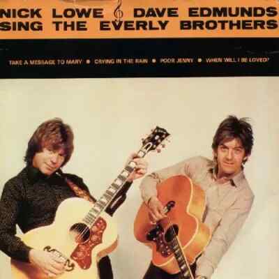 Nick Lowe & Dave Edmunds Nick Lowe & Dave Edmunds Sing The Everly Brothers