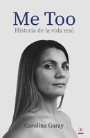 Me Too | Historia De La Vida Real | Carolina Garay | Taschenbuch | Spanisch
