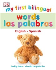 My First Bilingual Words by DK Spanish Board Book Book