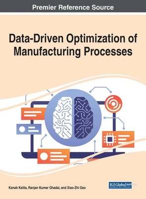 Kanak Kalita (u. a.) | Data-Driven Optimization of Manufacturing Processes