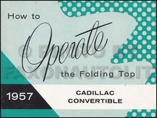 1957 Cadillac Convertible Top Owners Manual Original Series 62 Guide Book Rare 1957 Cadillac Convertible Top Owners Manual Original Series 62 Guide Book Rare